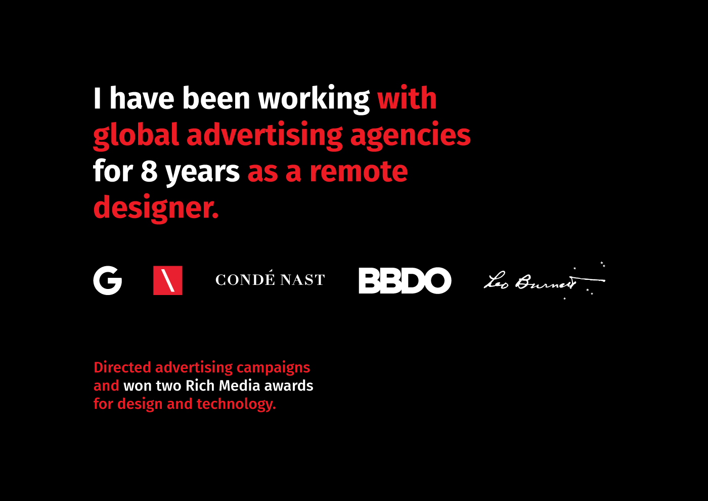 A phrase that says ‘I have been working with global advertising agencies for 8 years as a remote designer.’